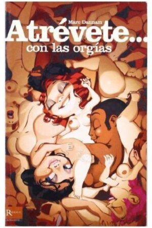 DIABLO PICANTE - ATREVETE... CON LAS ORGIAS