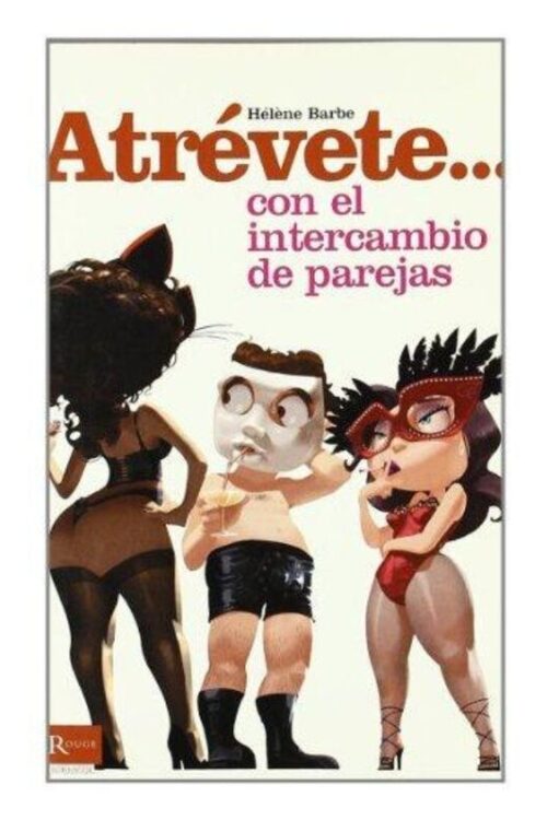 DIABLO PICANTE – ATREVETE… CON EL INTERCAMBIO DE PAREJAS