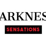DARKNESS SENSATIONS