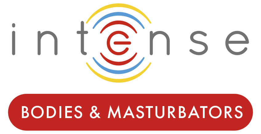 INTENSE BODIES & MASTURBATORS